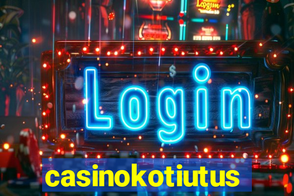 casinokotiutus