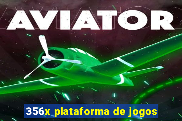 356x plataforma de jogos