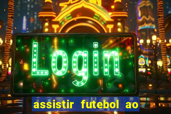 assistir futebol ao vivo portal rmc