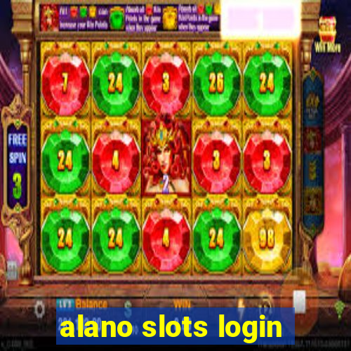 alano slots login