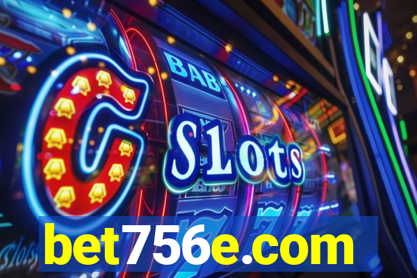 bet756e.com