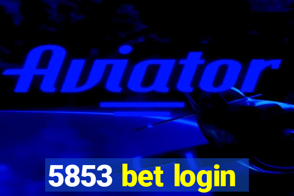 5853 bet login