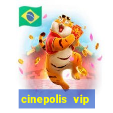 cinepolis vip parque shopping