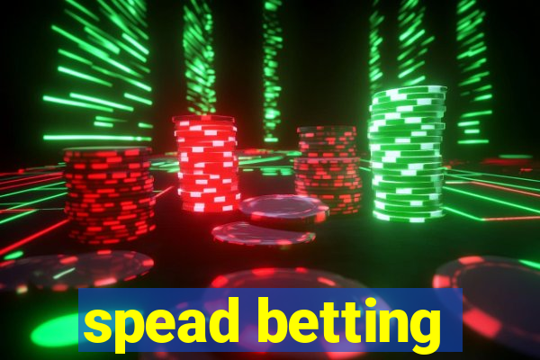 spead betting