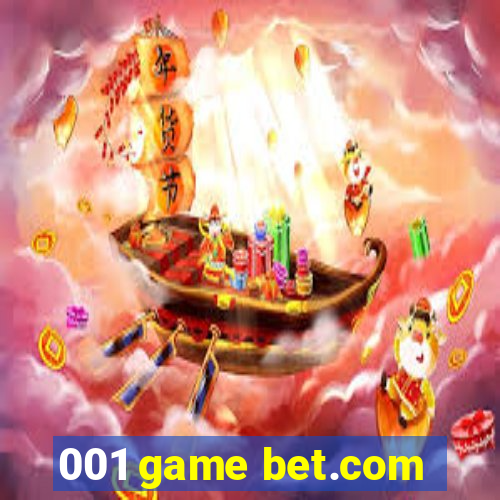 001 game bet.com