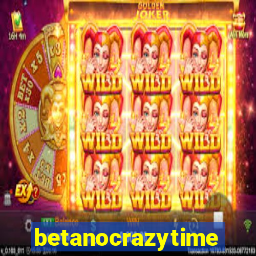 betanocrazytime