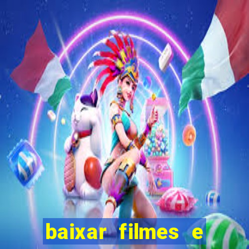 baixar filmes e series mp4