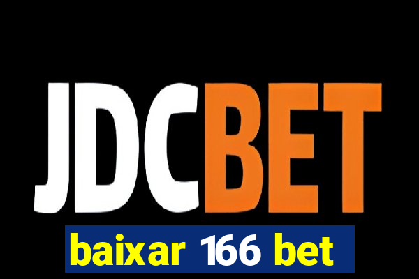 baixar 166 bet