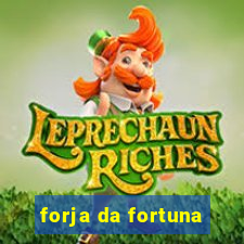 forja da fortuna