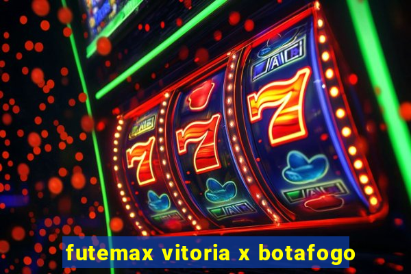 futemax vitoria x botafogo