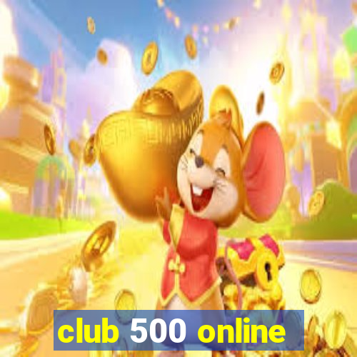 club 500 online