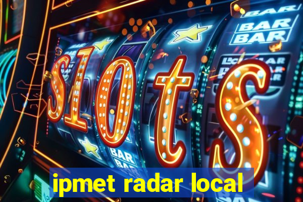 ipmet radar local