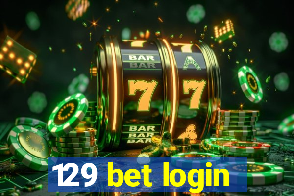 129 bet login