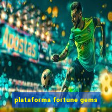 plataforma fortune gems