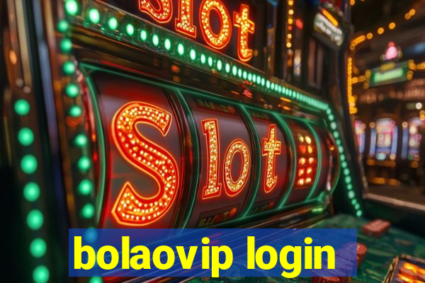 bolaovip login