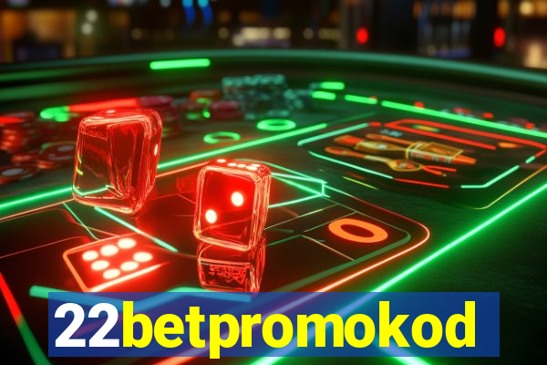 22betpromokod