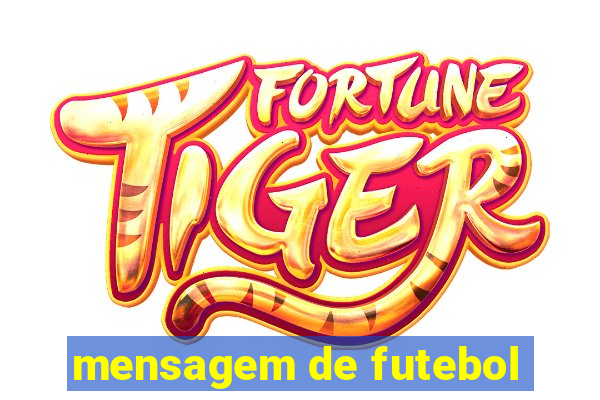 mensagem de futebol