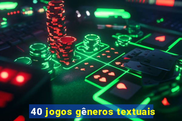 40 jogos gêneros textuais