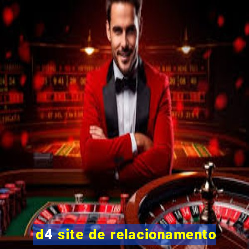 d4 site de relacionamento