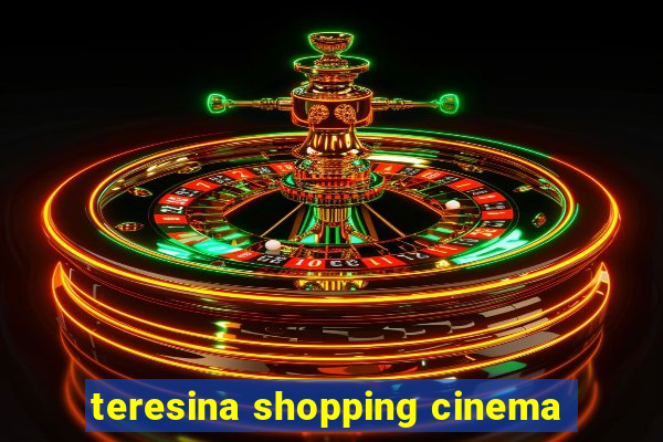 teresina shopping cinema