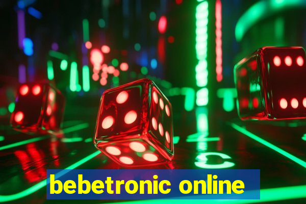 bebetronic online