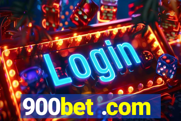 900bet .com