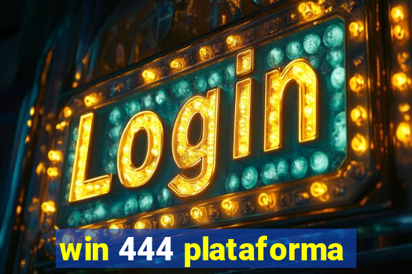 win 444 plataforma