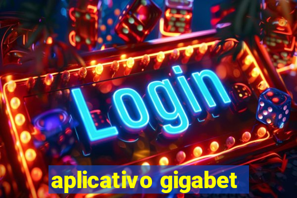 aplicativo gigabet