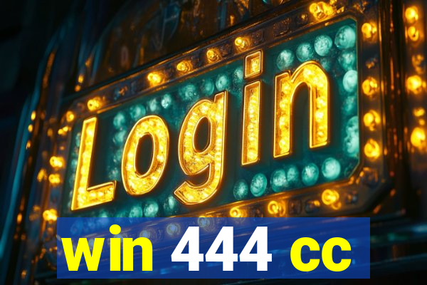 win 444 cc