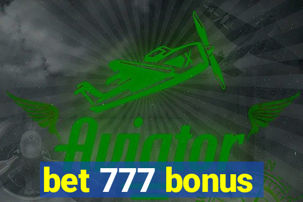 bet 777 bonus