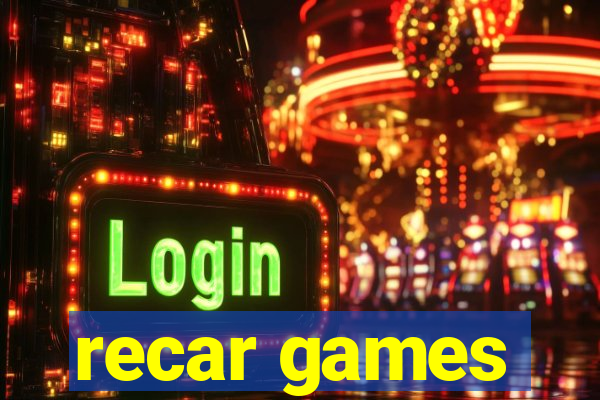 recar games