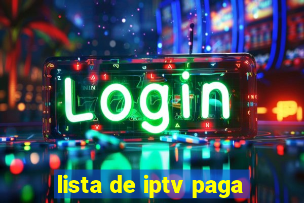 lista de iptv paga