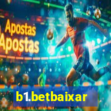 b1.betbaixar