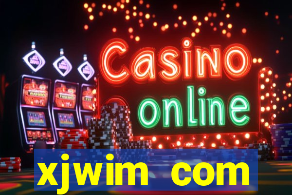 xjwim com plataforma login