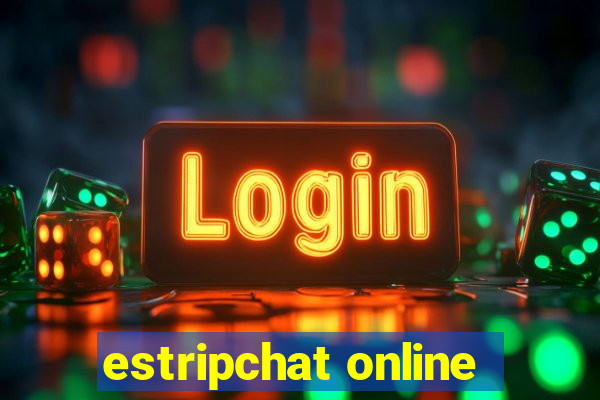 estripchat online