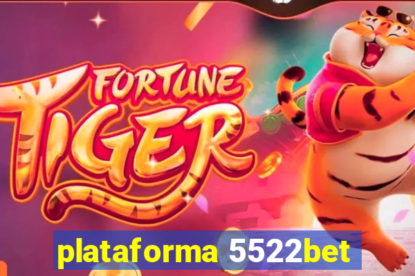 plataforma 5522bet