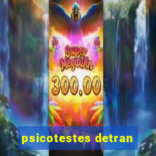 psicotestes detran