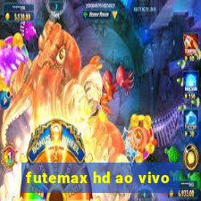 futemax hd ao vivo