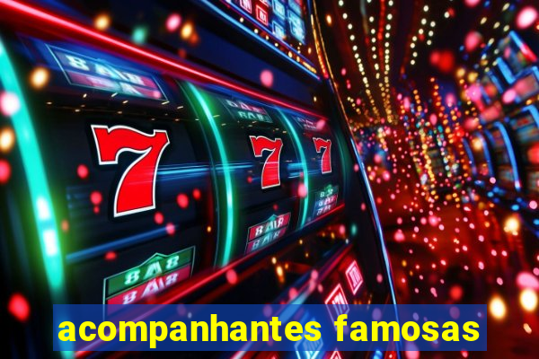 acompanhantes famosas