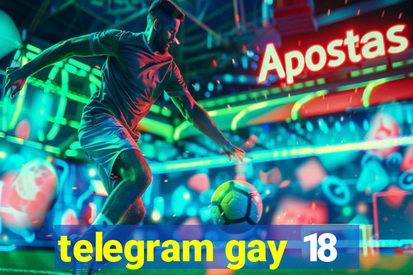 telegram gay 18