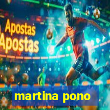 martina pono