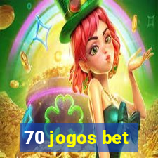 70 jogos bet