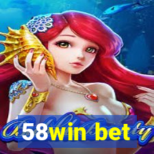 58win bet