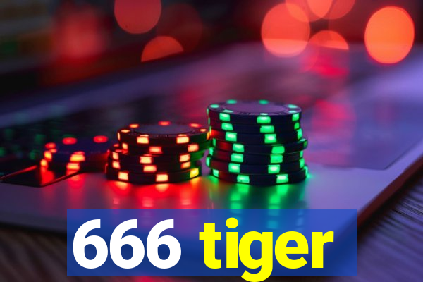 666 tiger