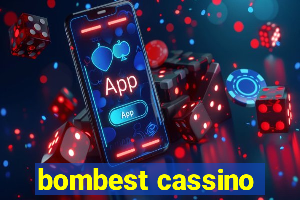 bombest cassino