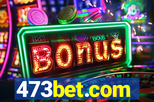 473bet.com