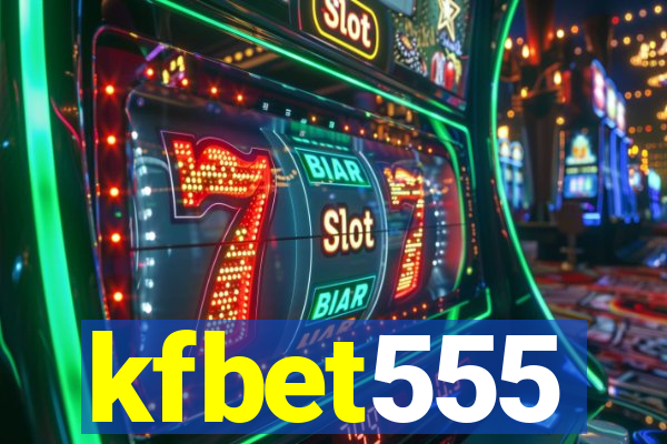 kfbet555