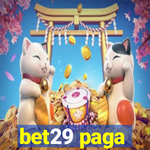 bet29 paga