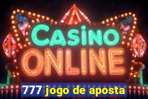 777 jogo de aposta