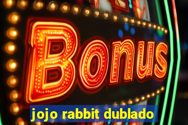 jojo rabbit dublado